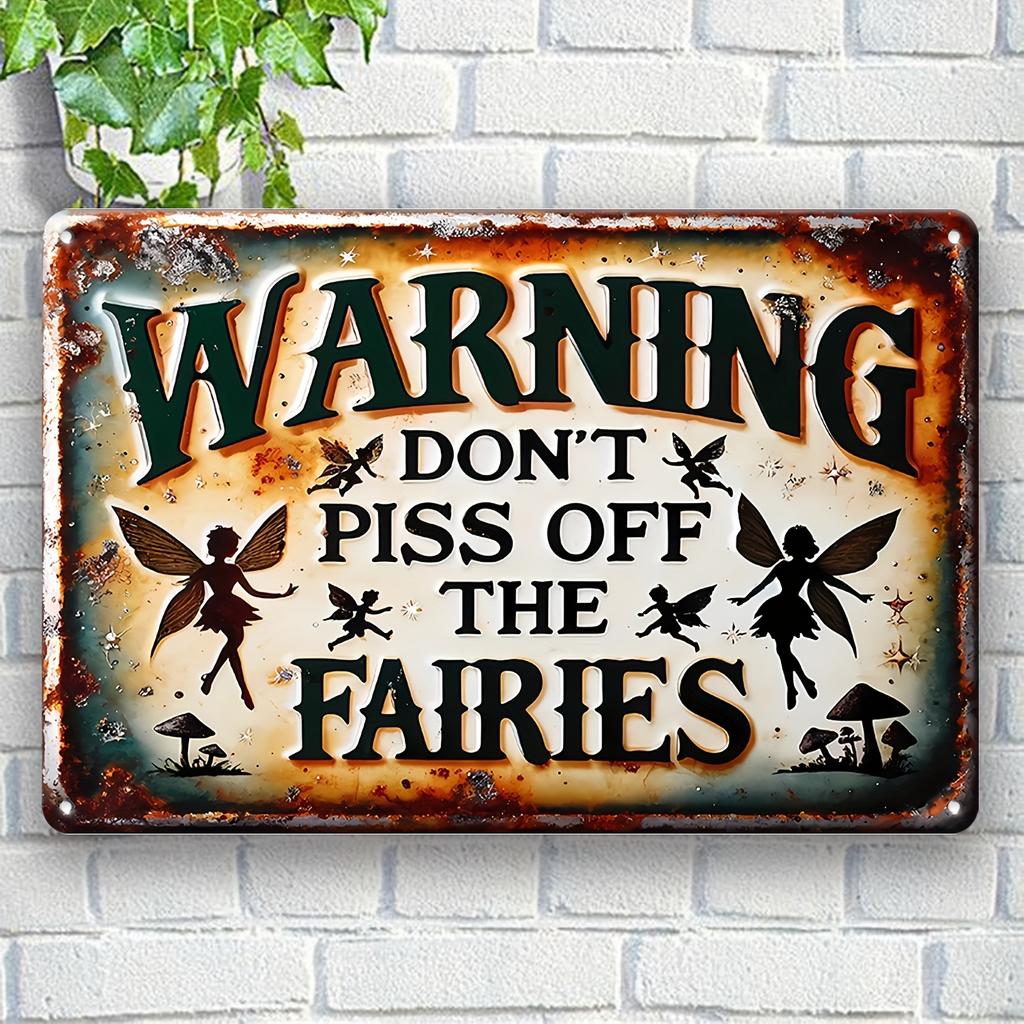 Vintage Country Fairy Warning Sign: Do Not Mess with Fairies - 7.9" X 11.9" (30cm X 20cm) - Wall Mountable, Weather Resistant