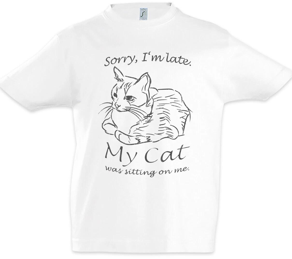 

Sorry I m Late Cat Kids Boys kids boys T-Shirt My was Fun Love Cat Cats Love Cats 150