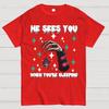 Horror Christmas He Sees You When You Are Sleeping Cotton Summer Casual Cool Loose T-Shirt