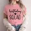 It's My Birthday T-shirt Friends Girls Birthday Squad Team Crew Party Group Tee Shirt 2024 Y2k Funny Graphic Tops Women Clothing
