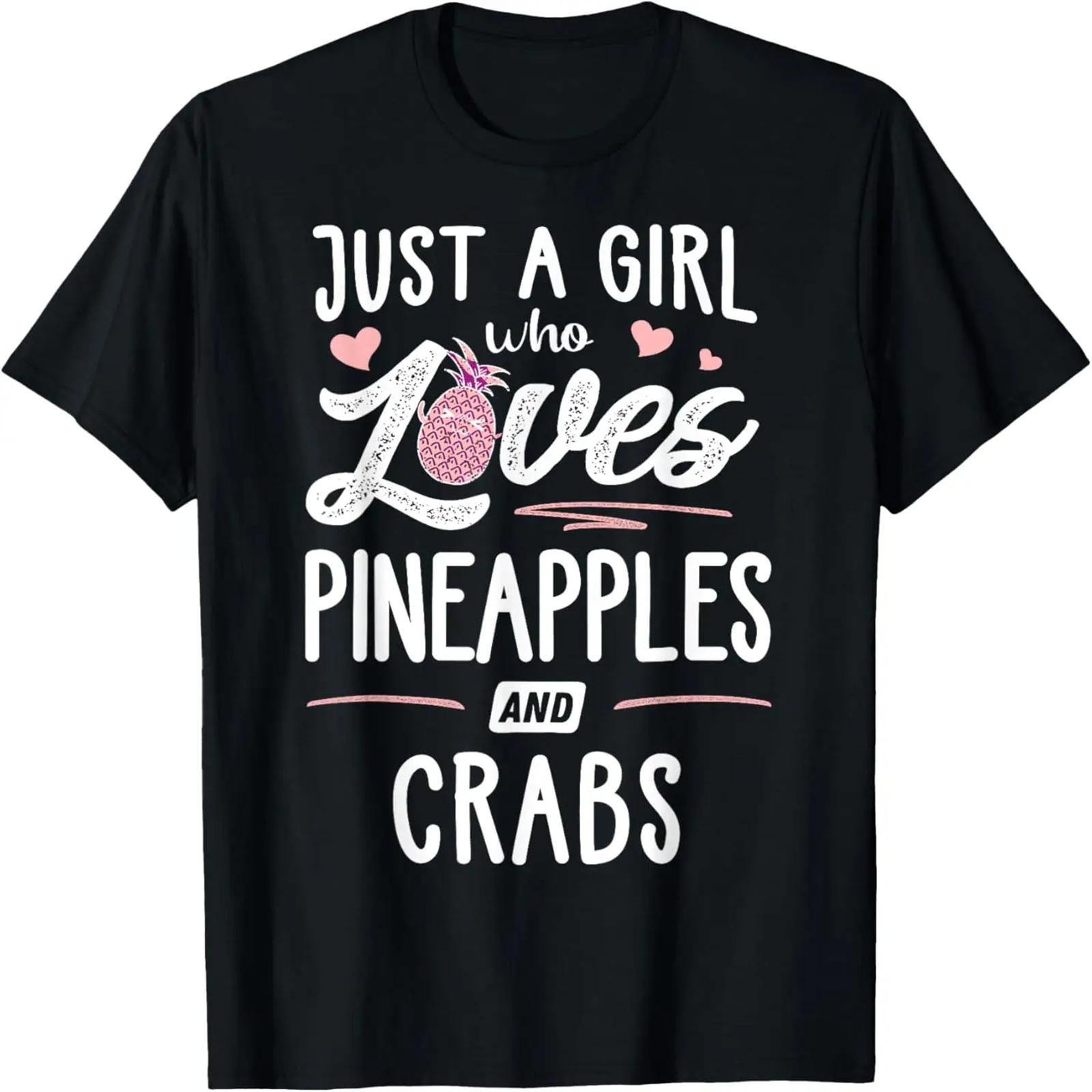 Just A Girl Who Loves Pineapples And Crabs Gift Women T-Shirt XXXXXL разноцветный