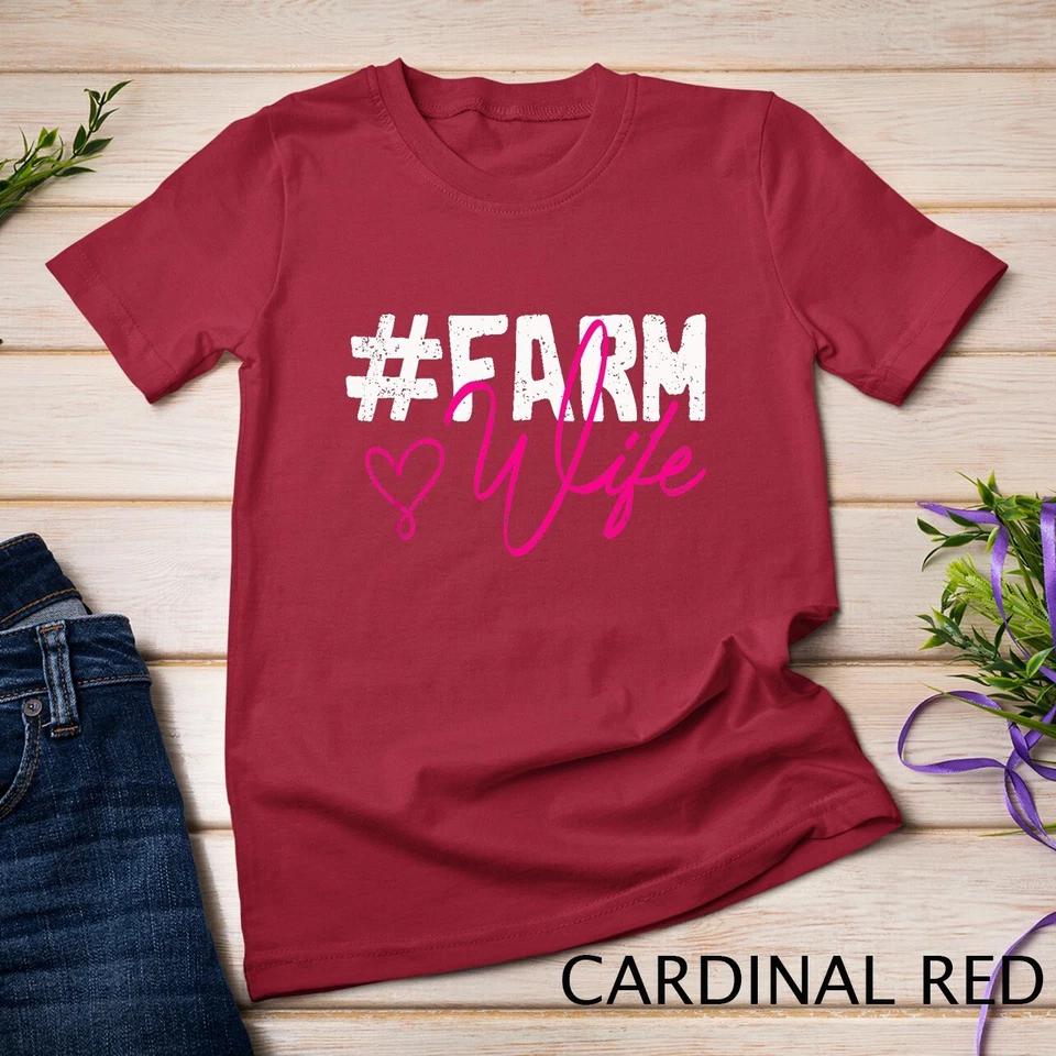 Farmers Wife Women Gift Farming Farmer T-Shirt Unisex T-shirt 2 3XL