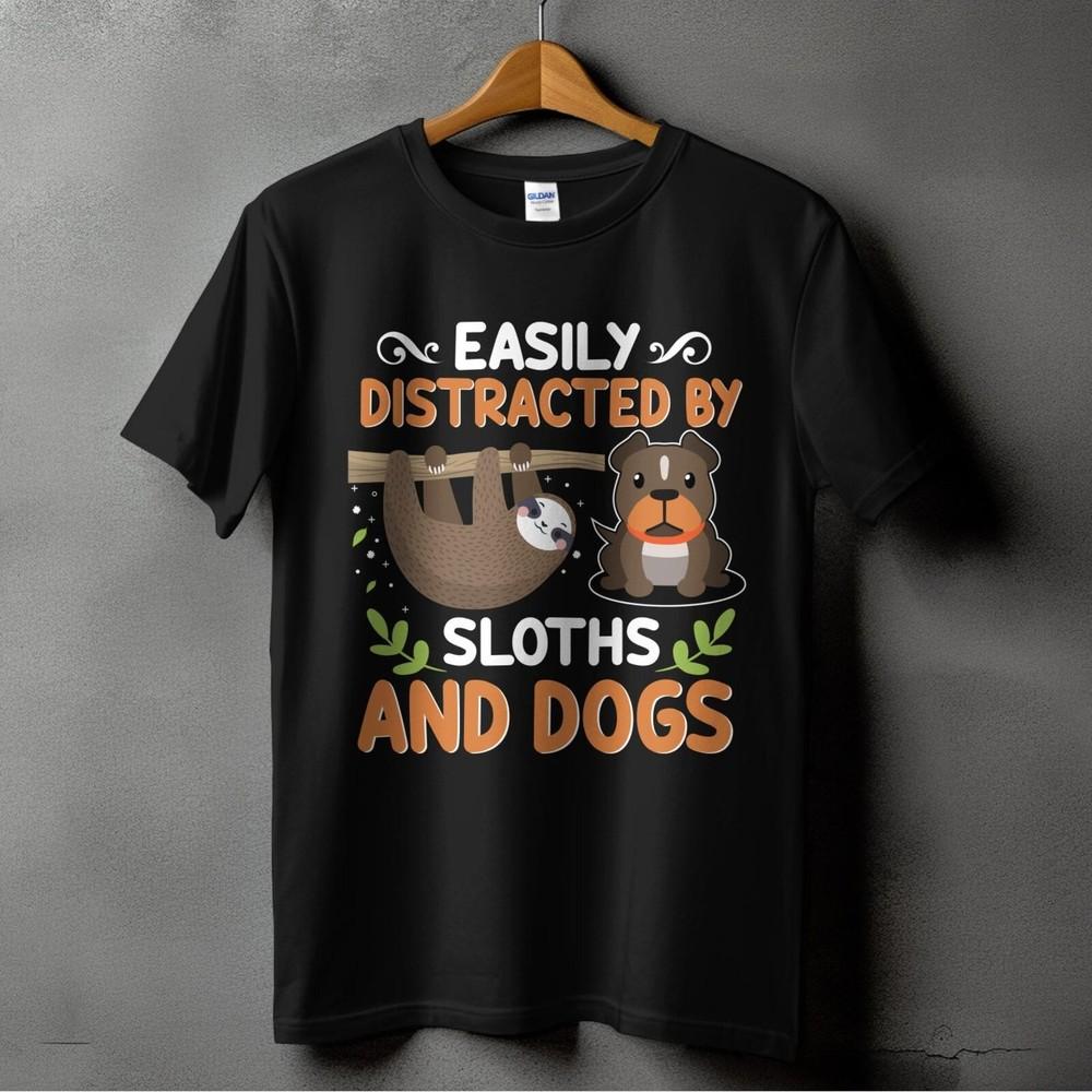 Easily Distracted By Sloths & Dogs T-Shirt - Funny Cute Animal Lover Tee  Unisex T-Shirt XL