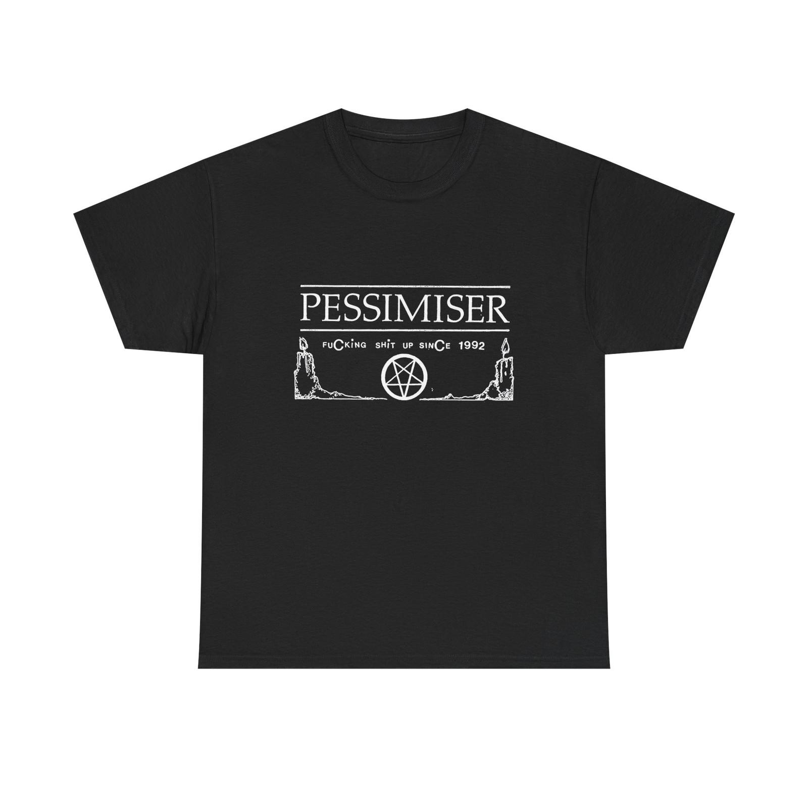 Pessimiser ...Up Since 1992 Shirt | Sludge Hardcore Punk S