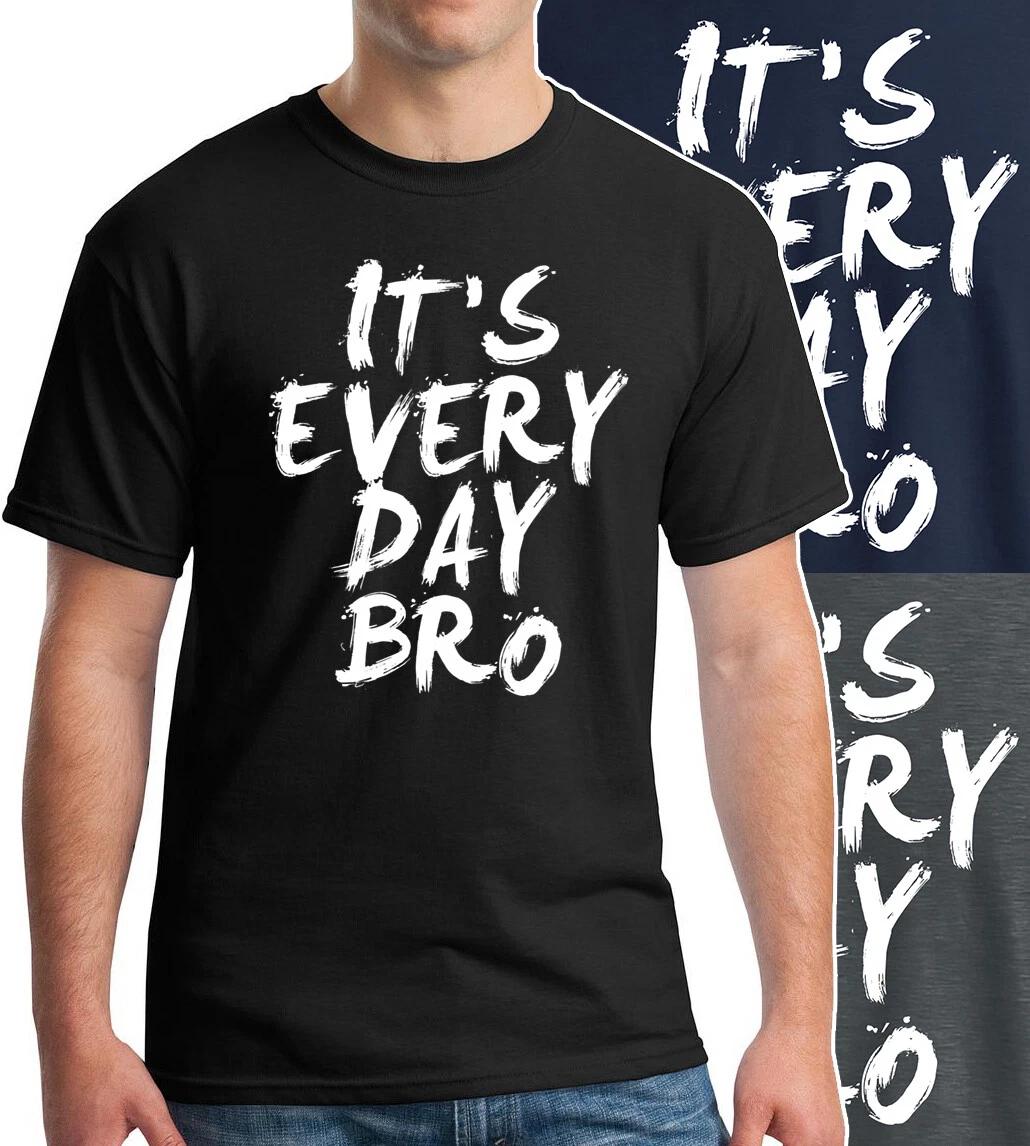 It s Everyday Bro T-Shirt Friends Dude Beer Friend Party Classic Retro TV Cult XL