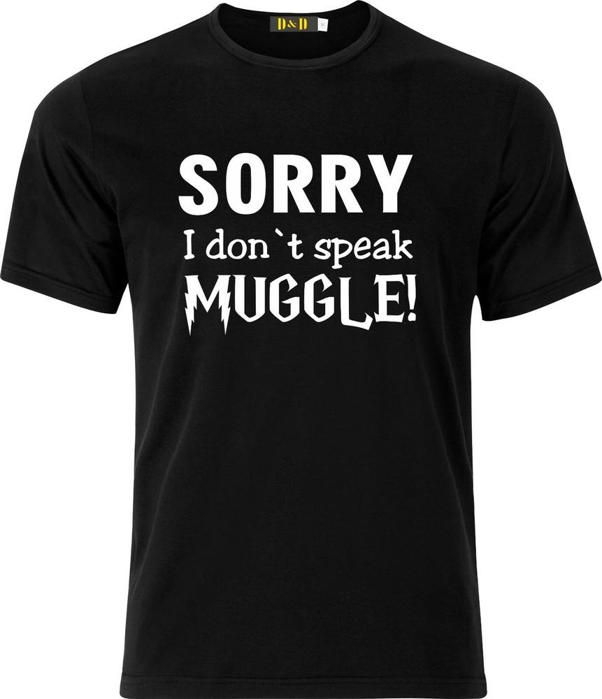 

Sorry I don t Speak Muggle xmas present funny humour Harry Potter cotton t shirt 4XL