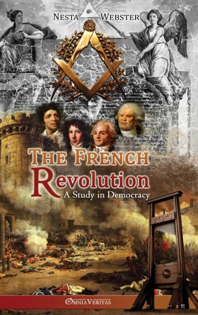 The The French Revolution : A Study In Democracy Book