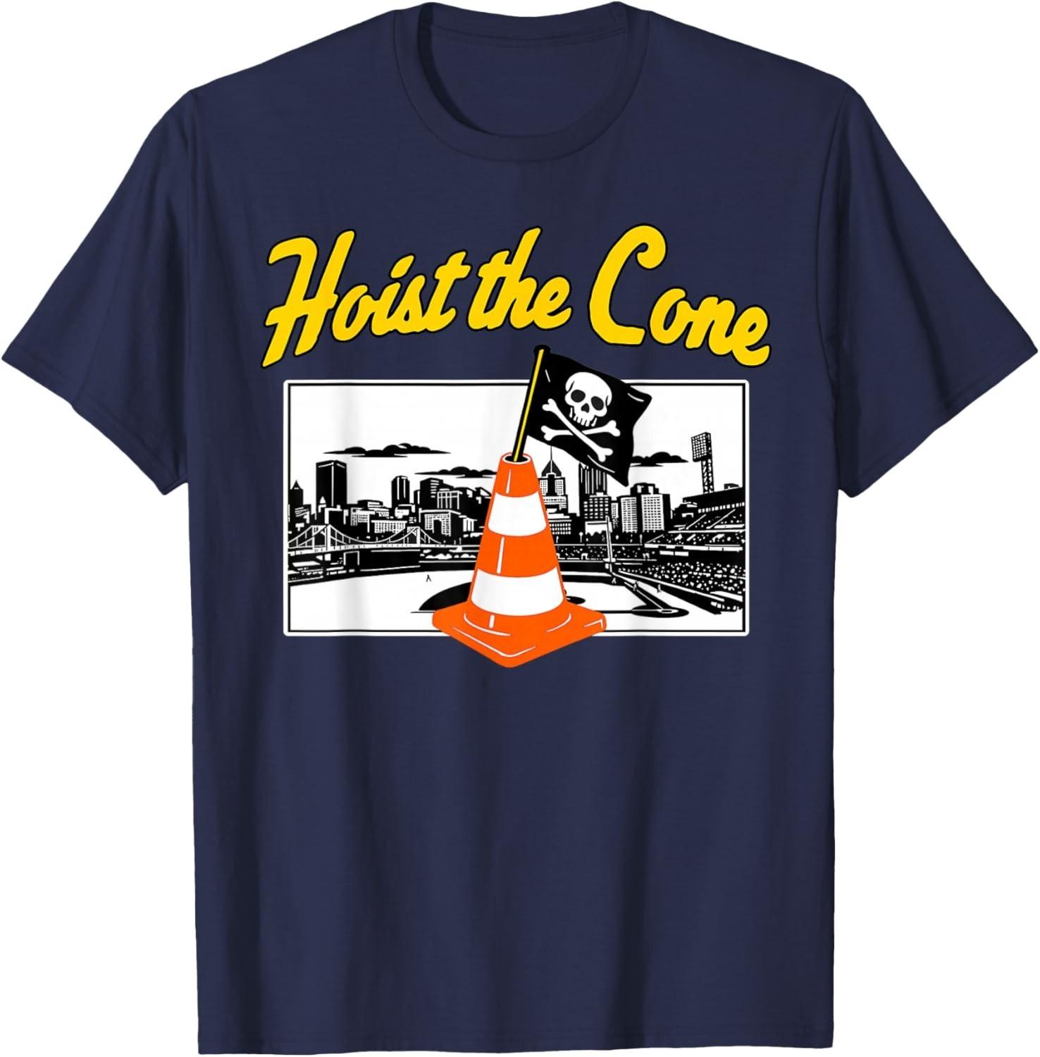 Pirates Hoist The Cone - Funny Saying Baseball Women Unisex T-Shirt XXXL