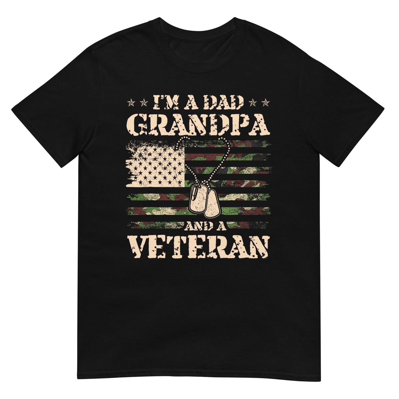 Veterans Day I m A Dad Grandpa And A Veteran Fathers Day T-Shirt L