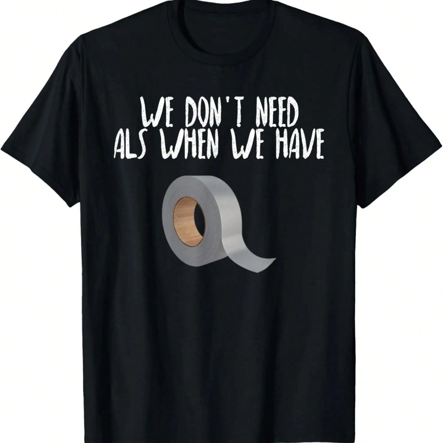 Funny EMS T-Shirt For EMTs Off Duty We Don t Need ALS Tee T-Shirt.Jpg S разноцветный