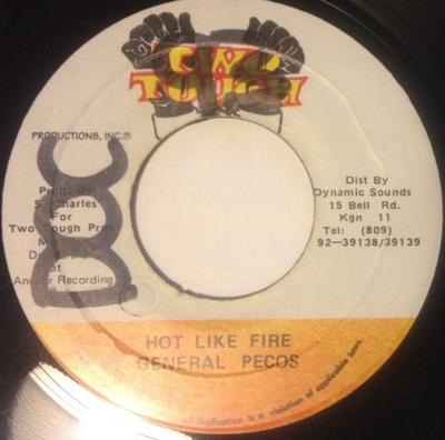 7inch Record GENERAL PECOS / FIREHOUSE CREW - Hot Like Fire NONE Two Tough Jamaica Reggae, Ska & Dub Used
