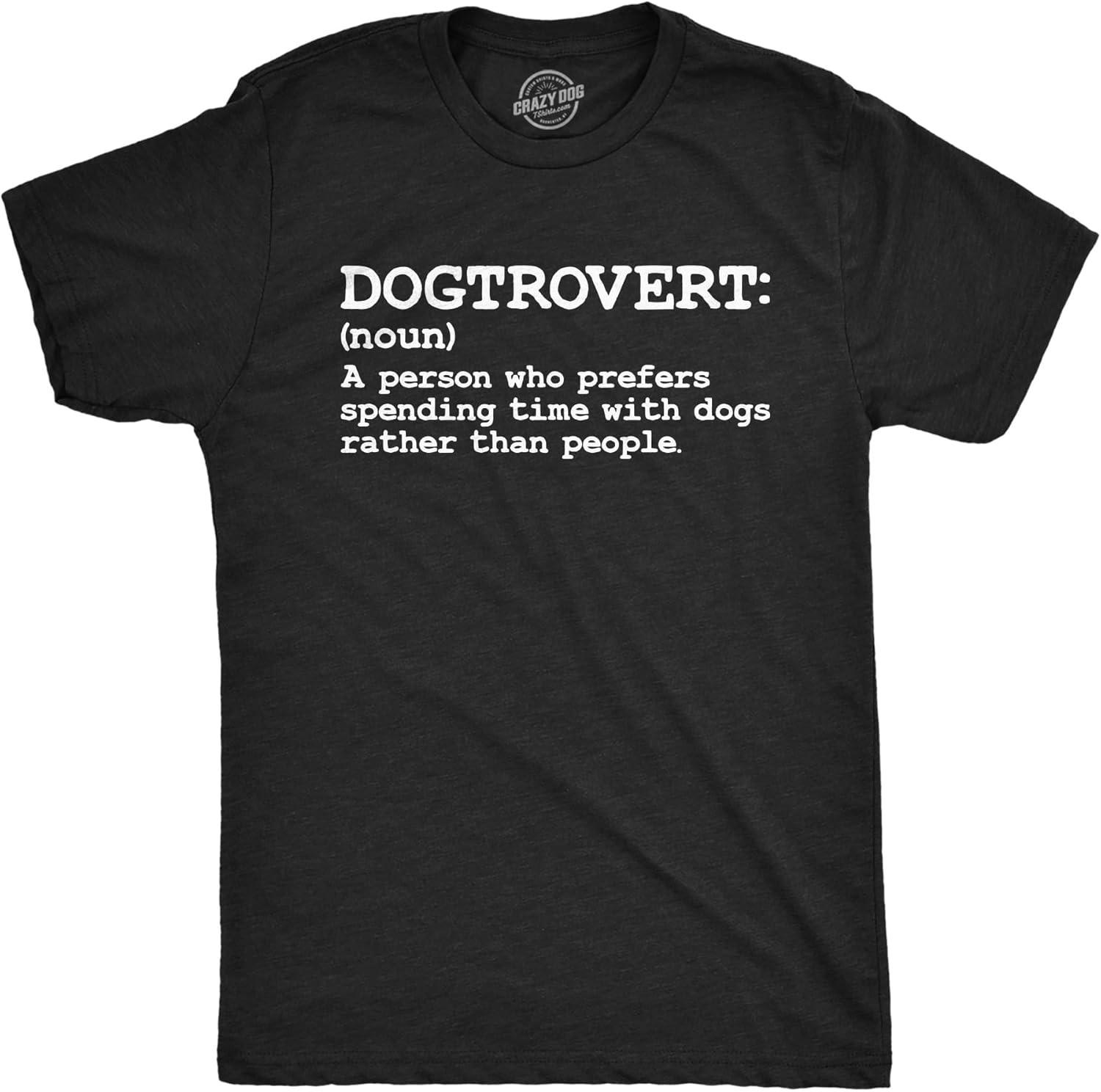 Mens Dogtrovert Definition Funny T Shirt Sarcastic Dog Lover Tee for Men S