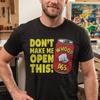Don't Make Me Open This T-Shirt, Can of Whoop Ass Tee, Funny Sarcastic Graphic Shirt, Vintage Retro Joke Tee, Bold Humorous Apparel