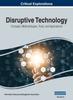 The Disruptive Technology : Concepts, Methodologies, Tools, and Applications, VOL 2 Book