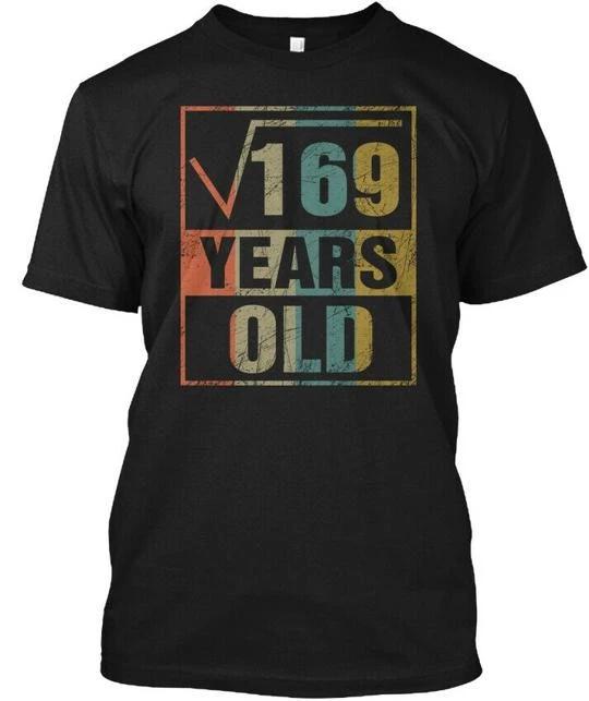 13th Birthday Square Root Of 169 TTshirt Made in the USA Size S to 5XL S