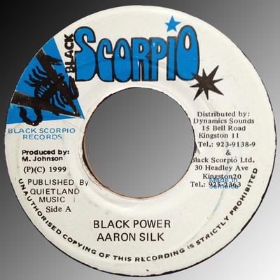 7inch Record AARON SILK - Black Power NONE Black Scorpio 1999 Jamaica Reggae, Ska & Dub Used