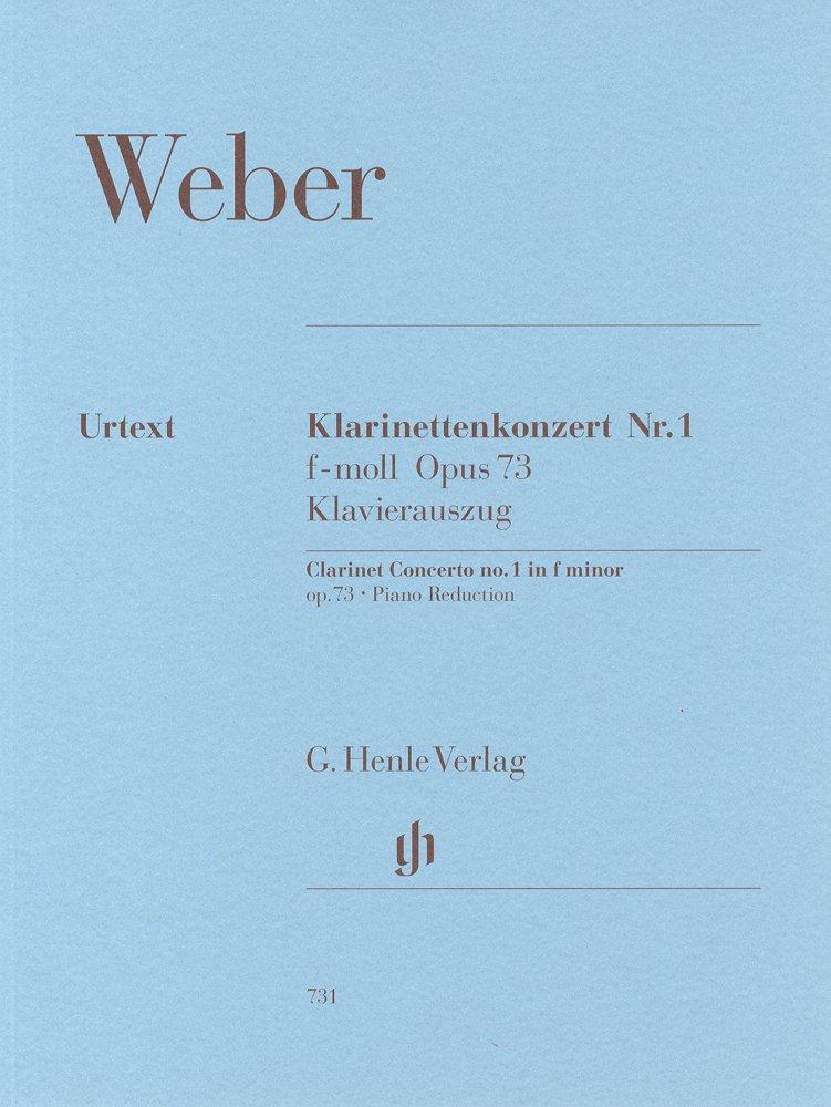 Weber: Clarinet Concerto No. 1 In F Minor, Op. 73 / Henle Urtext Edition / Solo with Piano Accompaniment
