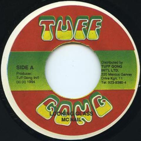 

7inch Record MC NAIL - Looking Glass none Tuff Gong 1994 Jamaica Reggae, Ska & Dub