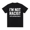 Nu sunt rasist, urăsc pe toată lumea în mod egal Tricouri Amuzant Sarcastic Imprimare cu Litere Tricou Bărbați Femei Modă Bumbac Cel Mai Vândut Gât Rotund