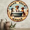 1 Pc, "Wash Your Wiener" Dachshund Aluminum Metal Round Sign Vintage Style Gift for Dog Lovers Dachshund Themed Gift for Women