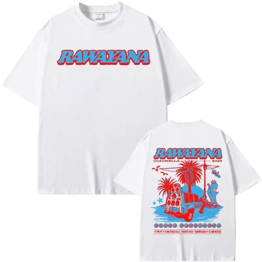 Rawayana Band Coachella 2025 Merch TShirt Unisex Casual High Quality Cotton TShirt Fashion Trendy Classic Streetwear