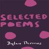 Selected Poems by Dylan Thomas Paperback Book 9781780227290