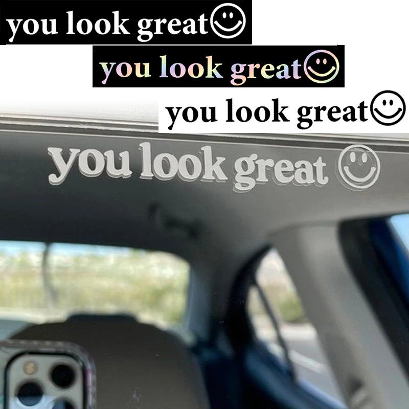 You Look Great Text Car Stickers and Decals Car Mirror Sticker Decoration Accessories PVC Waterproof Decals Car Auto Accessories