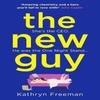 The New Guy by Kathryn Freeman Paperback Book 9780008365820