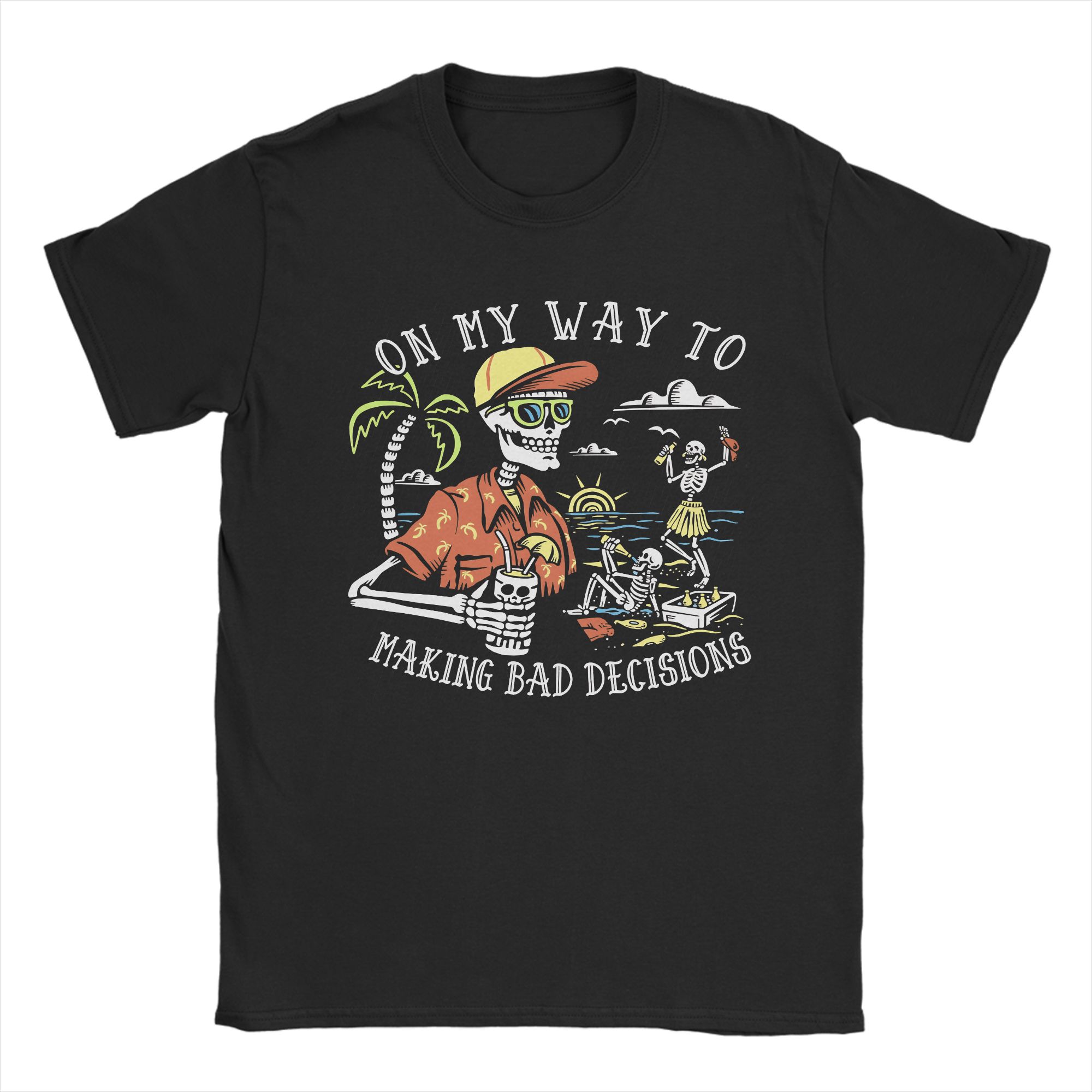 On My Way to Make Some Bad Decisions Skeleton T Shirt BFXVPGJ TShirt Summer Cotton T Shirts For Unisexs Novelty Design Tshirt S