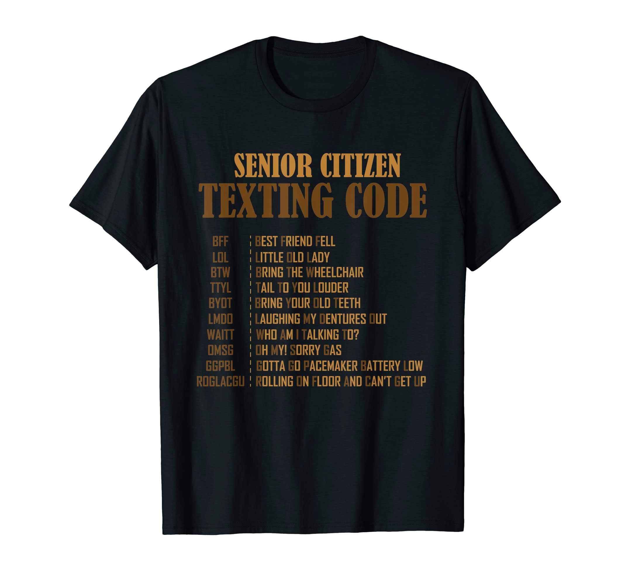 

Senior Citizen Text Code T-Shirt