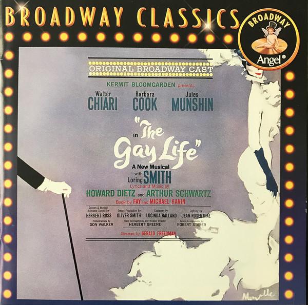 CD BROADWAY CLASSICS - Dietz/Schwartz Gay Life  ZDM077776476322 Broadway Angel 1993 US Soundtracks & Musicals Used