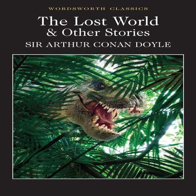 The Lost World and Other Stories by Sir Arthur Conan Doyle Paperback Book 9781853262456