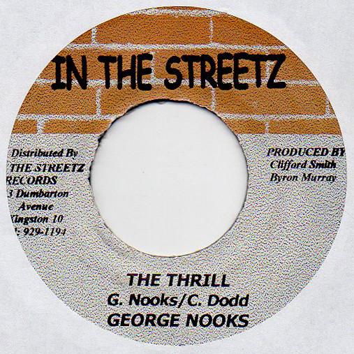 

7inch Record GEORGE NOOKS - The Thrill NONE In The Streetz 2001 Jamaica Reggae, Ska & Dub Used