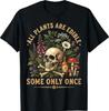 Alle Pflanzen sind essbar Manche nur einmal Lustiges T-Shirt