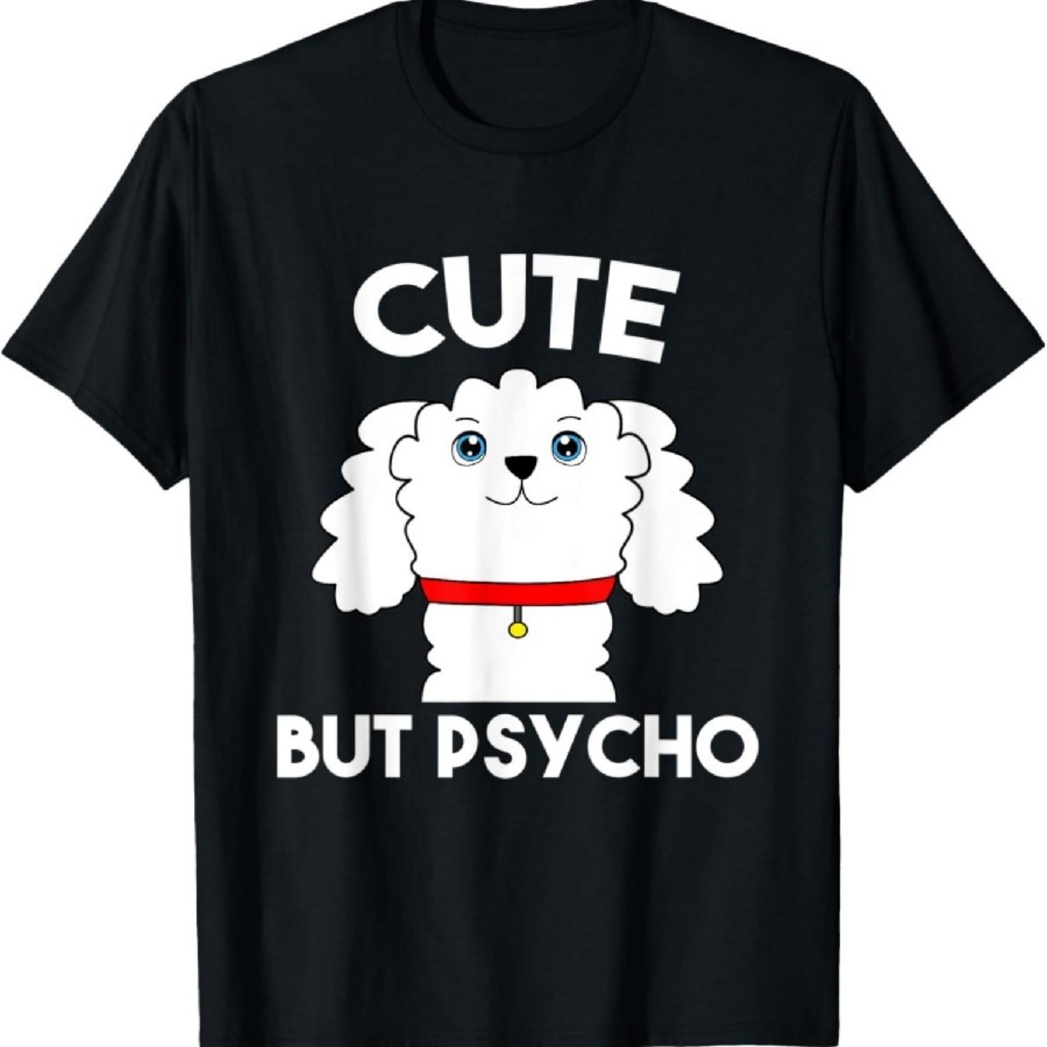 

Cute But Psycho Funny Cute Dog T-Shirt XXXXXL чорний