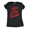 Womens Here Comes Trouble Funny T Shirts Sarcastic Graphic Tee for Ladies