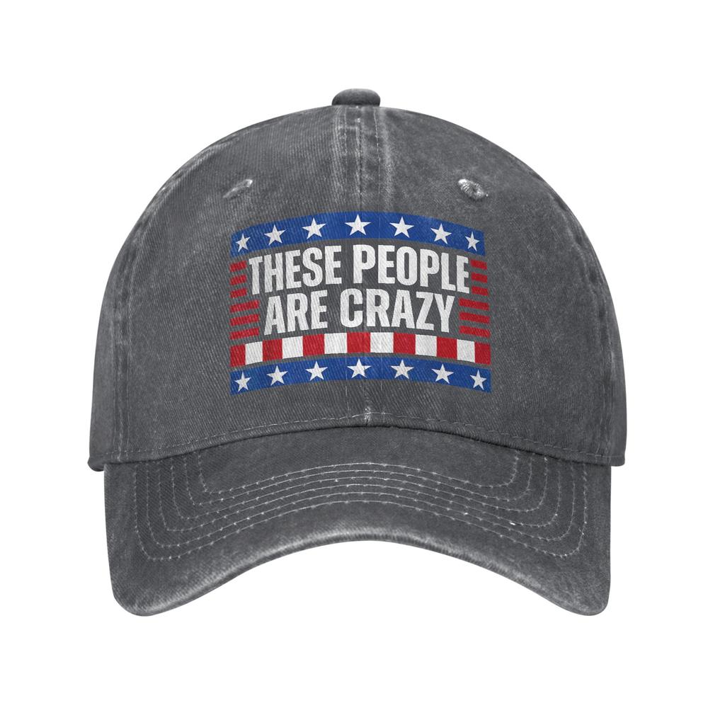 Baseball Cap These People Are Crazy Summer Yk Funny Trucker Hat Unisex Women Design Hiking Fishing SunProof Snapback Cap