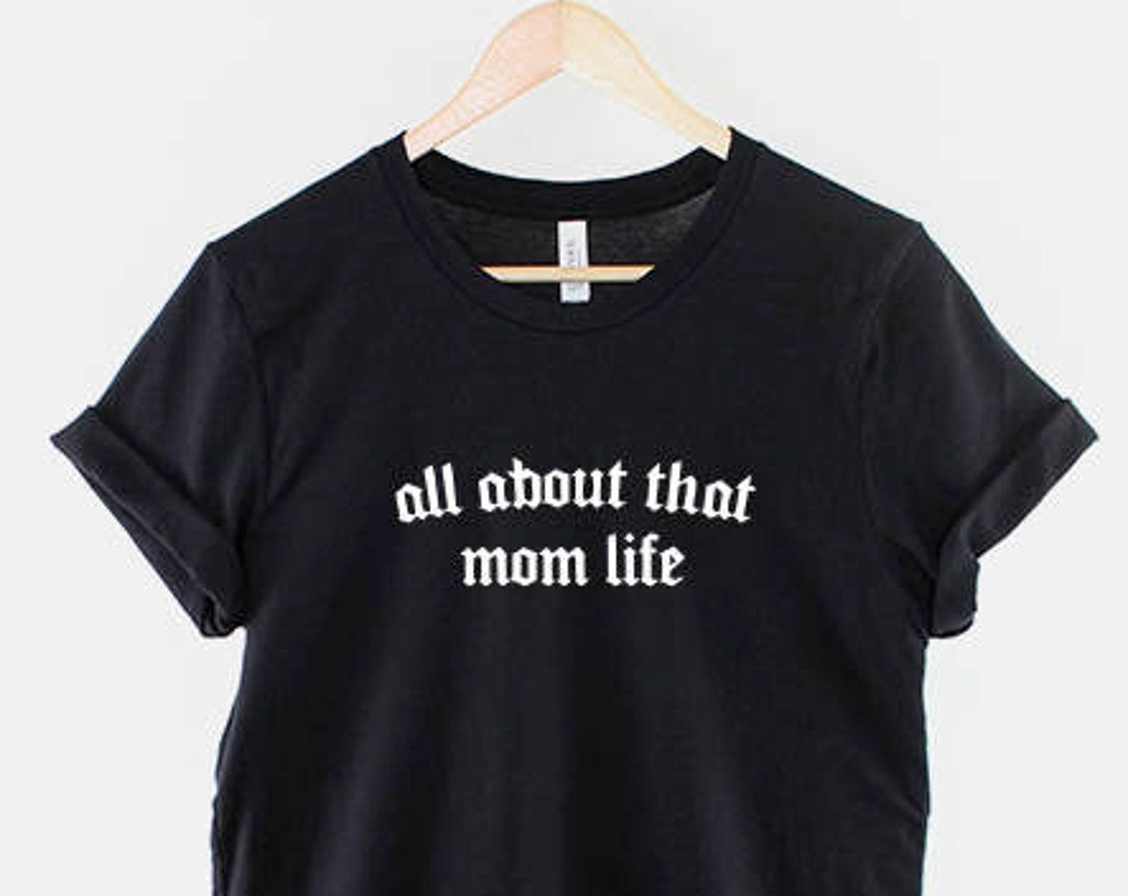 Mom Life T-Shirt, Funny Mom Shirt, Motherhood Graphic Tee, Mama Life Top, Gift for Mom L