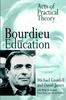 The Bourdieu and Education : Acts of Practical Theory Book