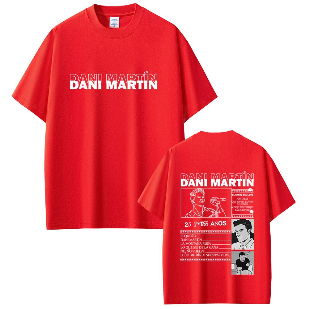 

Dani Martin Dani Martin Ptos Anos Graphic Tshirt Lo Que Me De La Gana T Shirts Mens Hip Hop Rock Shortsleeved top Streetwear 4XL