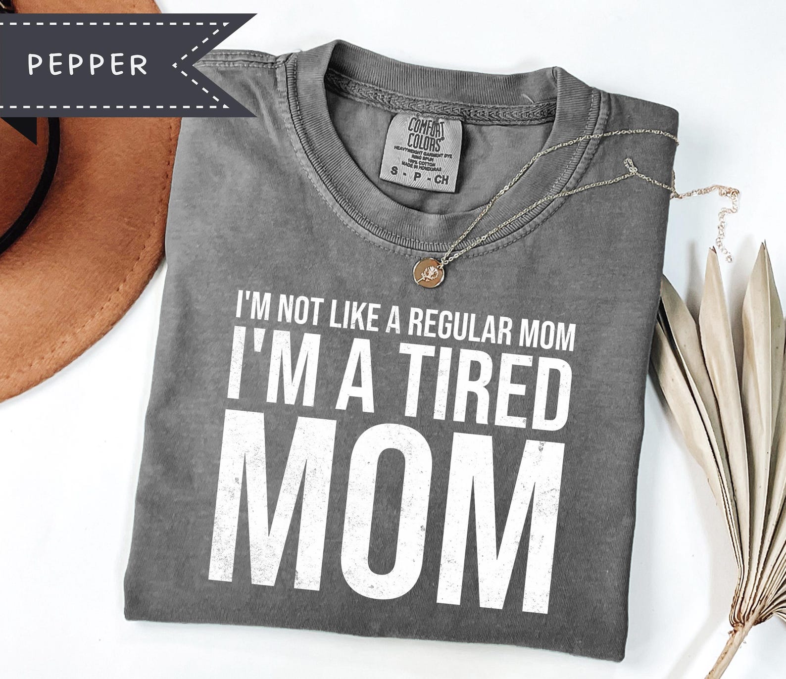 Tired Mom Graphic Tee, Comfort Colors® Mother s Day Shirt, Silly Mom Tee M