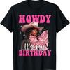 Howdy Its My Birthday Western Black Cowgirl African Women T-Shirt