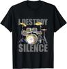 I Destroy Silence Drums T-Shirt Gift Unisex T-Shirt
