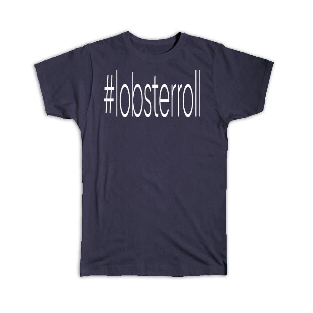 

Gift T-Shirt : Hashtag Lobsterroll Hash Tag Social Media S