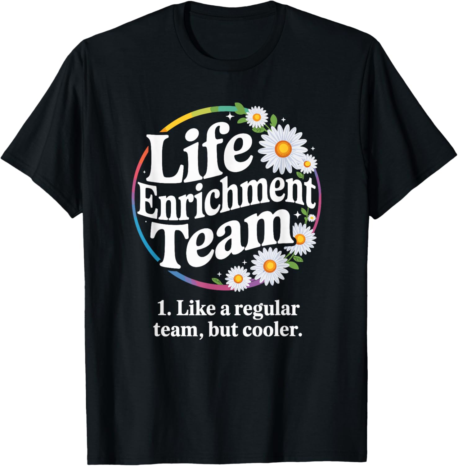 Activity Squad Rainbow Daisy Blossoms Life Enrichment Team T-Shirt S разноцветный