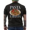 European Size Men'S Funny Pasta Lover T-Shirt - Pasta E Basta Italian Graphic Back Print - Heavyweight Crew Neck Tee -Funny Pasta Dinner Party Outfit