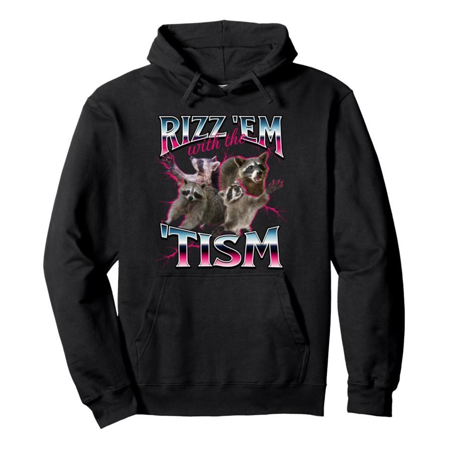 

Autism Funny Rizz Em With The Tism Meme Autistic Racoon Hoodie Men Women Pullover Streetwear Soft Casual Sweatshirt Tops 0926-2 3XL