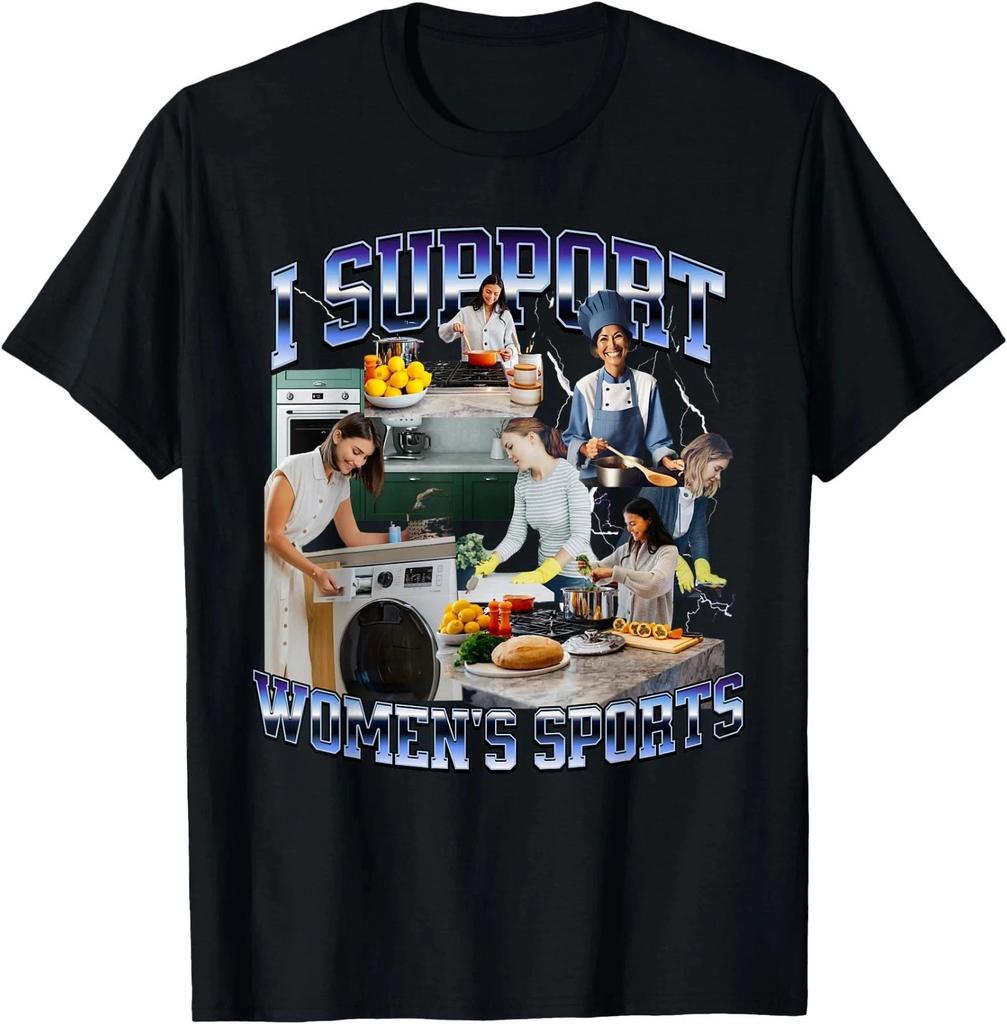 I Support Women's Sports Unwearable Aduld Humor Bootleg T- Shirt ,Unisex Tee