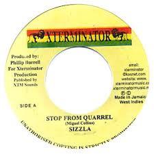 

7inch Record SIZZLA - Stop From Quarrel NONE XTerminator 1999 Jamaica Reggae, Ska & Dub Used