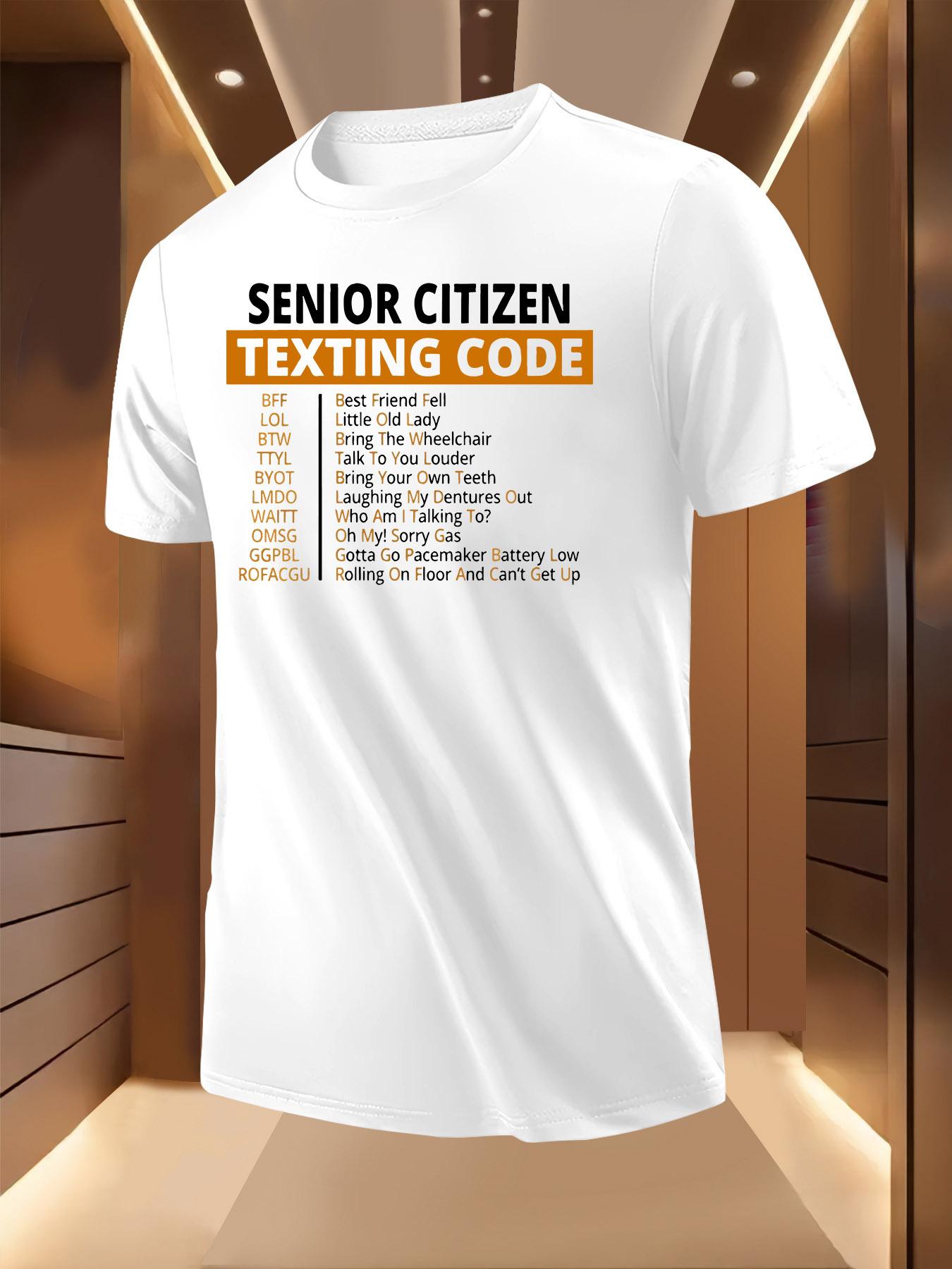 Humorous Senior Citizen Texting Code Graphic Tshirt - Lig... XL